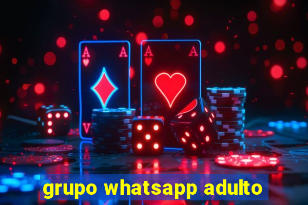 grupo whatsapp adulto